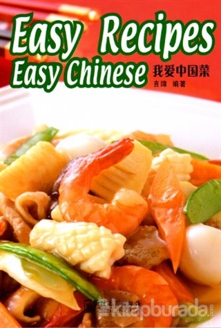 Easy Recipes Easy Chinese (Çince Okuma - Çin Yemekleri) Wei Jin