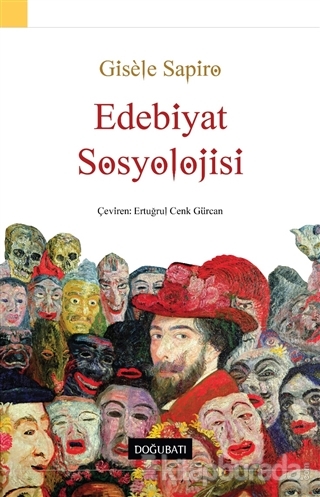 Edebiyat Sosyolojisi Gisele Sapiro