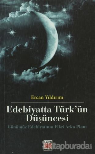 Edebiyatta Türk'ün Düşüncesi