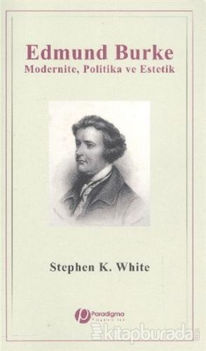 Edmund Burke %15 indirimli Stephen K. White