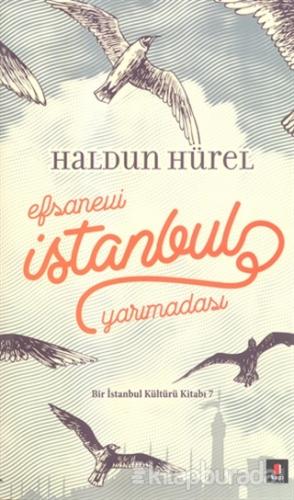 Efsanevi İstanbul Yarımadası %20 indirimli Haldun Ürel