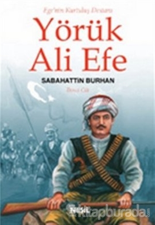 Yörük Ali Efe III Sabahattin Burhan