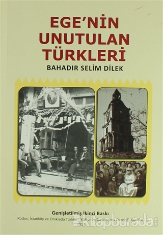Ege'nin Unutulan Türkleri Bahadır Selim Dilek