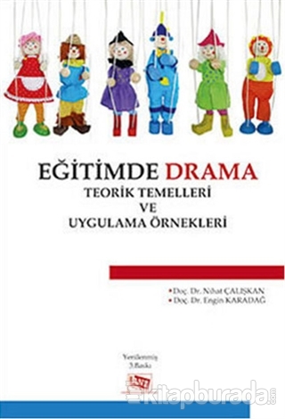 Kuramdan Uygulamaya İlköğretimde Drama Engin Karadağ