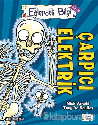 Eğlenceli Bilgi Bilim 15 - Çarpıcı Elektrik Nick Arnold