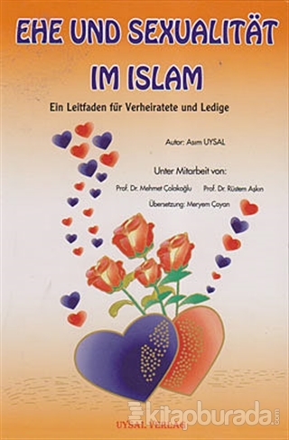 Ehe Und Sexualitat Im Islam (Ciltli) Asım Uysal