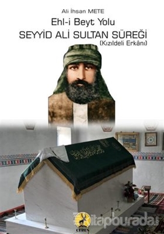 Ehl-i Beyt Yolu Seyyid Ali Sultan Süreği
