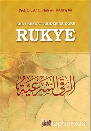 Ehl-i Sünnet Akidesine Göre Rukye Ali b. Nufeyyi el-Uleyyani