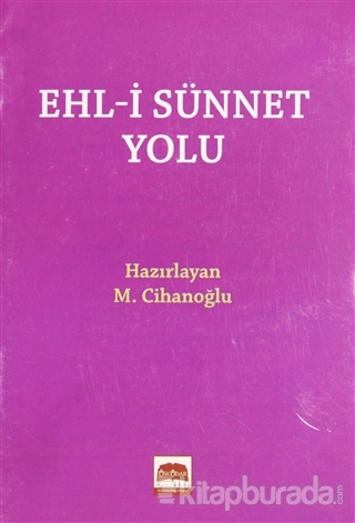 Ehl-i Sünnet Yolu (Cep Boy) M. Cihanoğlu