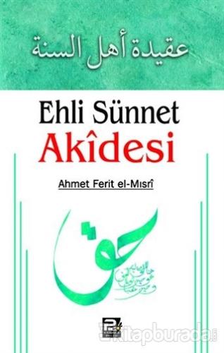 Ehli Sünnet Akidesi Ahmet Ferit el-Mısri