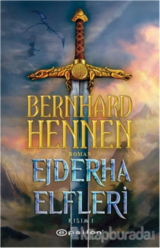 Ejderha Elfleri Kısım 1 Bernhard Hennen