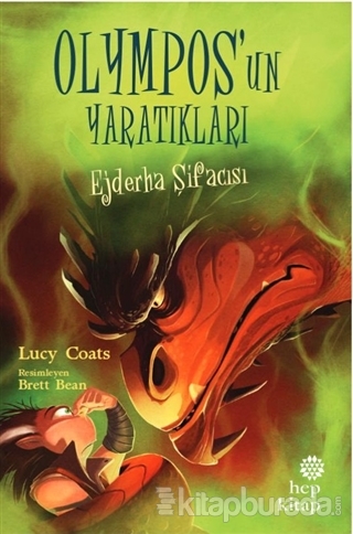 Ejderha Şifacısı - Olympos'un Yaratıkları Lucy Coats