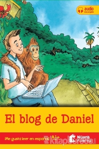 El Blog De Daniel +Audio Descargable A1+ (Me Gusta Leer En Espanol!)