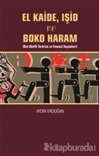 El Kaide,Işid ve Boko Haram Aydın Erdoğan
