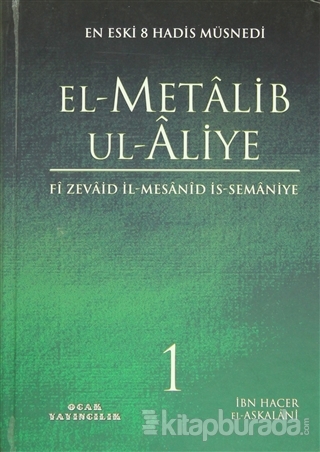 El-Metalib Ul-Aliye (4 Cilt) %20 indirimli İbn Hacer El-Askalani