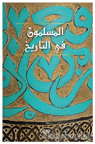 El-Muslimun Fi't-Tarih (Arapça) (Ciltli)