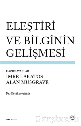 Eleştiri ve Bilginin Gelişmesi Imre Lakatos