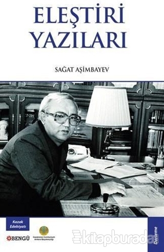 Eleştiri Yazıları Sağat Aşimbayev