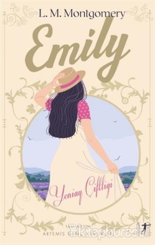 Emily - Yeniay Çiftliği (Tam Metin) Lucy Maud Montgomery