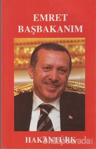 Emret Başbakanım Hakan Türk