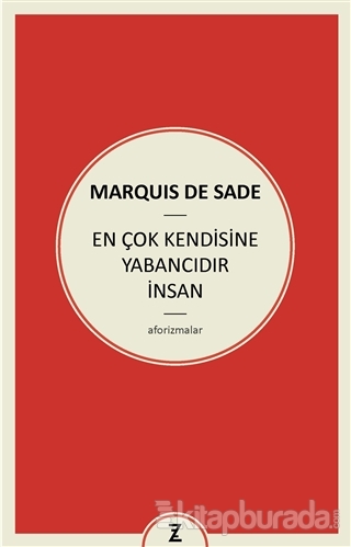 En Çok Kendisine Yabancıdır İnsan %15 indirimli Marquis de Sade