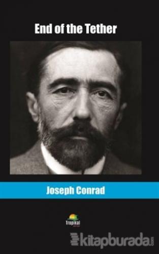 End of the Tether Joseph Conrad