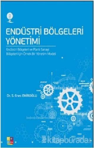 Endüstri Bölgeleri Yönetim S. Enes Emiroğlu