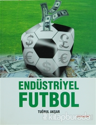 Endüstriyel Futbol Tuğrul Akşar
