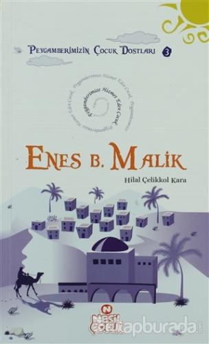Enes Bin Malik  - Peygamberimize Hizmet Eden Çocuk