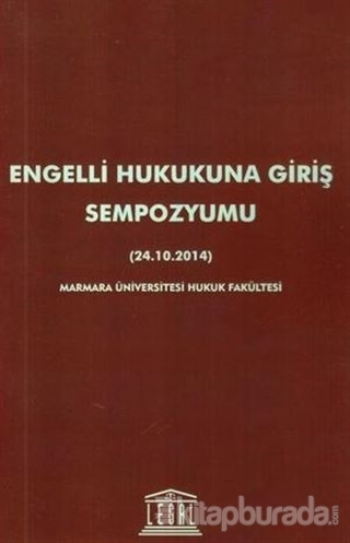Engelli Hukukuna Giriş Sempozyumu (24.10.2014)