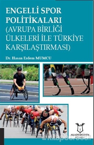 Engelli Spor Politikaları (Avrupa Birliği Ülkeleri İle Türkiye Karşılaştırması)