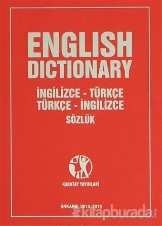 English Dictionary İngilizce - Türkçe Türkçe - İngilizce Sözlük