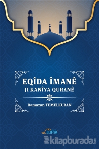Eqida İmane Ji Kaniya Qurane Ramazan Temelkuran