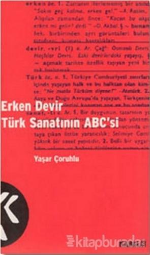Erken Devir Türk Sanatının ABC'si