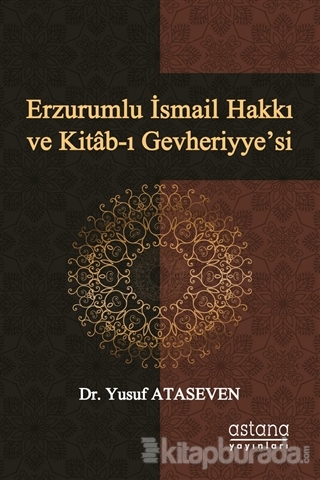 Erzurumlu İsmail Hakkı ve Kitab-ı Gevheriyye'si