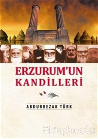 Erzurum'un Kandilleri Abdürrezak Türk