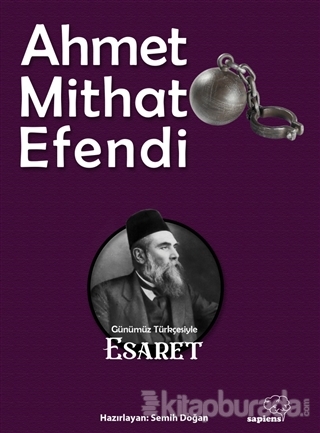 Esaret Ahmet Mithat Efendi