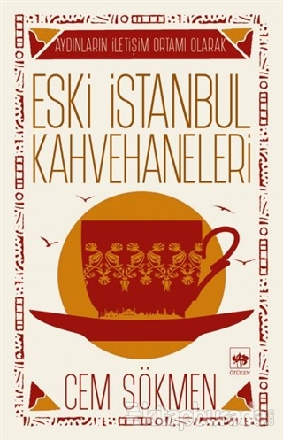 Eski İstanbul Kahvehaneleri %30 indirimli Cem Sökmen