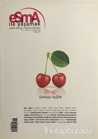 Esma-i Hüsna Dergisi Yıl: 2 Sayı: 18 Temmuz 2014
