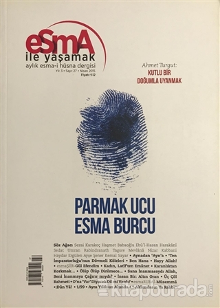 Esma-i Hüsna Dergisi Yıl: 3 Sayı: 27 Nisan 2015 Kolektif