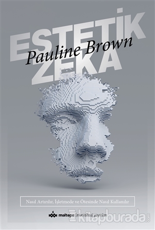 Estetik Zeka Pauline Brown