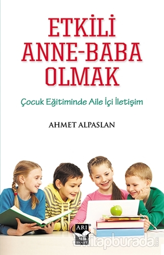 Etkili Anne-Baba Olmak Ahmet Alpaslan