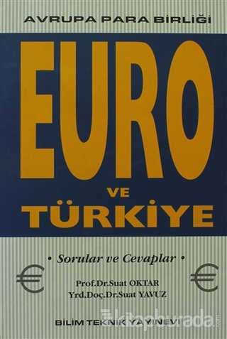 Euro ve Türkiye Avrupa Para Birliği Suat Yavuz