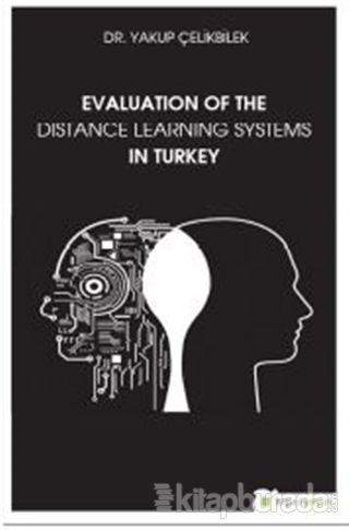 Evaluation Of The Distance Learning Systems In Turkey