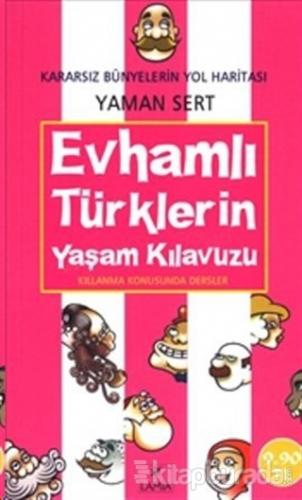 Evhamlı Türklerin Yaşam Kılavuzu