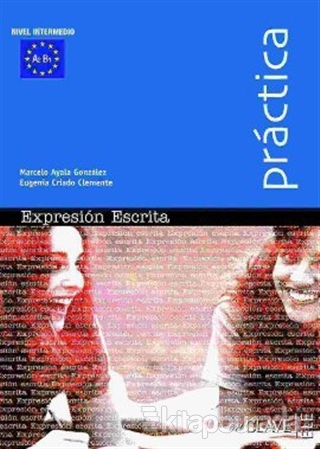Expression Escrita A2-B1 (Practica) - İspanyolca Orta Seviye Yazma