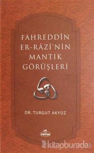 Fahreddin er-Razi'nin Mantık Görüşleri