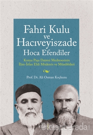 Fahri Kulu ve Hacıveyiszade Hoca Efendiler Ali Osman Koçkuzu