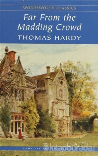 Far From the Madding Crowd Thomas Hardy