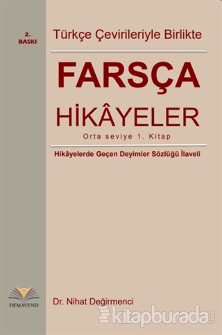 Farsça Hikayeler : Türkçe Çevirileriyle Birlikte